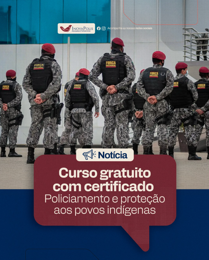A atuação ética de agentes de segurança pública em territórios indígenas é tema do curso “Policiamento e proteção aos povos indígenas”, oferecido pela Escola Virtual de Governo (EV.G), uma iniciativa da Enap.​